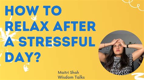 How To Relax After A Stressful Day Tips To Manage Stress Wisdom