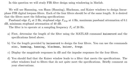 Solved In this question we will study FIR filter design | Chegg.com