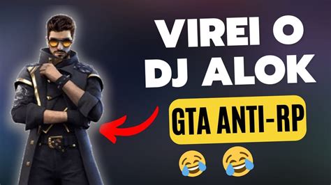 Virei O DJ Alok No Gta Rp Vinguei Dos Folgados YouTube