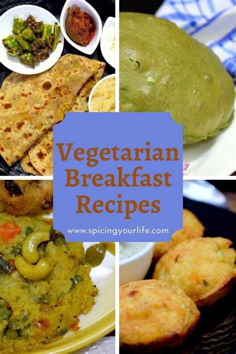 Vegetarian Breakfast Recipes | Indian Tiffin Varieties