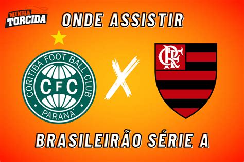 Coritiba x Flamengo onde assistir e escalações