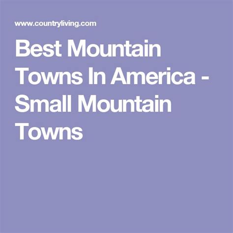 the words best mountain towns in america small mountain towns on a blue ...