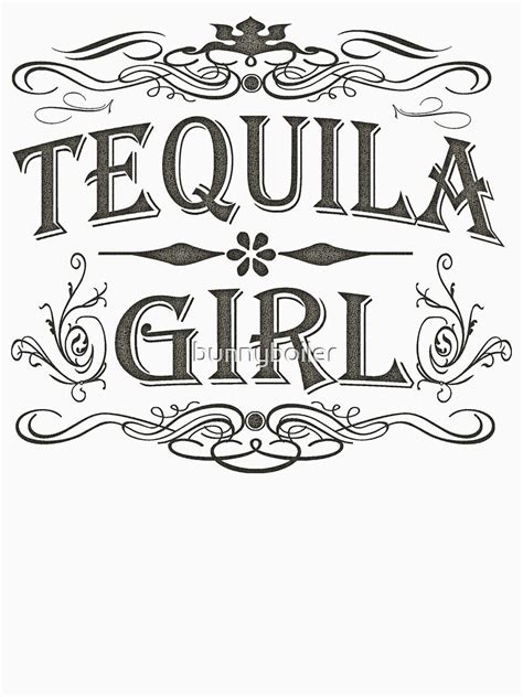 Tequila Girl T Shirt For Sale By Bunnyboiler Redbubble Tequila