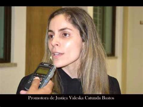 Entrevista Promotora Valeska Catunda Bastos Youtube