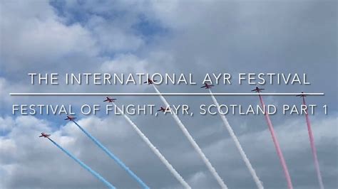 Part 1 Of The International Ayr Show Festival Of Flight 2023 Ayr