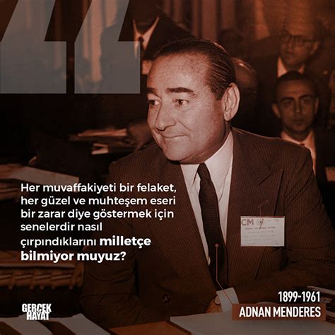 Adnan Menderes Millet E Bilmiyor Muyuz