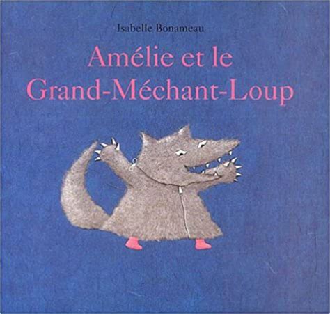 Amélie et le grand méchant loup Teteenlire