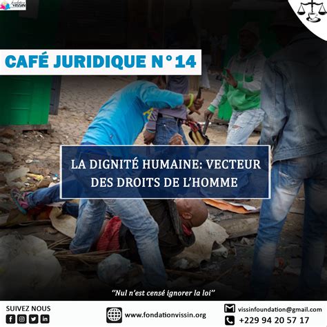 Caf Juridique N La Dignit Humaine Vecteur Des Droits De L Homme