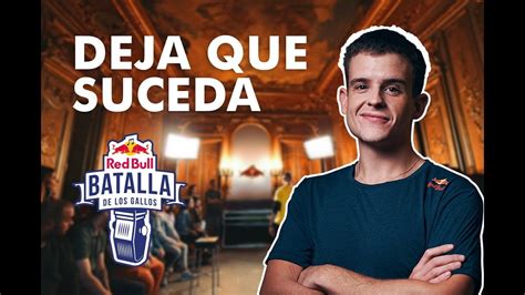 ARKANO DEJA QUE SUCEDA Red Bull Batalla De Los Gallos YouTube