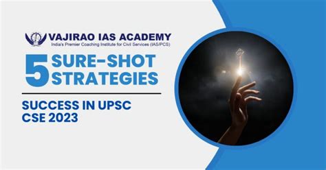 5 Sure Shot Strategies To Achieve Success In Upsc Cse 2023 Vajirao