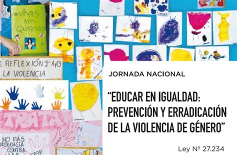 Jornada Nacional Educar En Igualdad Prevenci N Y Erradicaci N De La