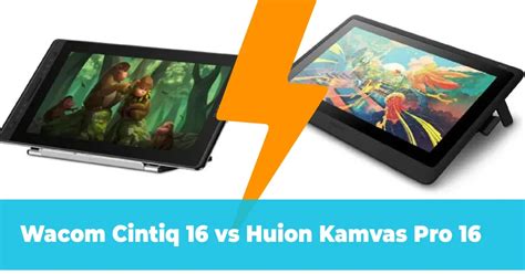 Wacom Cintiq Vs Huion Kamvas Pro Comparison