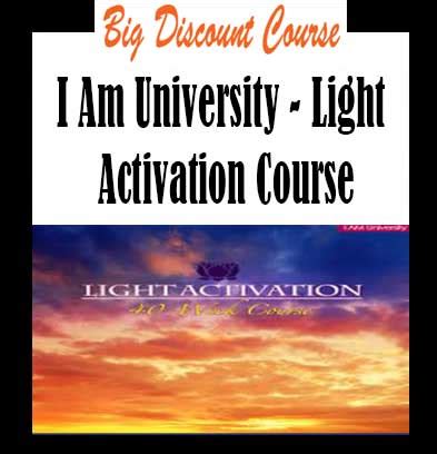 [10] I Am University - Light Activation Course - Bigdiscountcourse