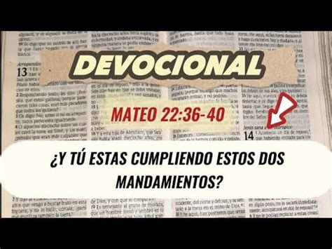 Y TÚ ESTAS CUMPLIENDO ESTOS DOS MANDAMIENTOS MATEO 22 36 40 YouTube