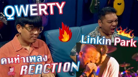 Reaction Ep Qwerty Linkin Park Live Mv Youtube