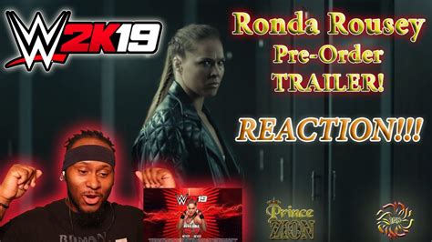 Wwe 2k19 Ronda Rousey Pre Order Trailer Reaction Youtube