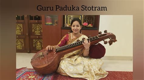 Guru Paduka Stotram Chant Along With Veena Sounds Of Isha Style