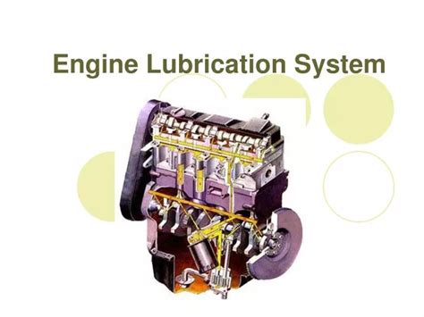 PPT - Engine Lubrication System PowerPoint Presentation - ID:5713487