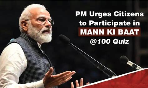 Pm Urges Citizens To Participate In Mann Ki Baat Quiz Prime