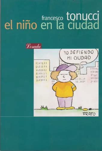 El Ni O En La Ciudad Tonucci Francesco Libro Losada Cuotas Sin Inter S