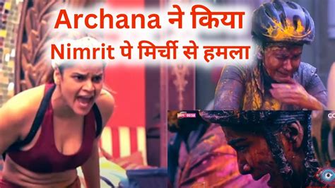 BIGG BOSS 16 Promo Archana Ne Daali Nimrit Ki Aakh Mein Mirchi