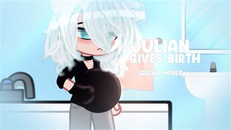 Julian Gives Birth Gacha Mpreg Gacha Birth Boy Youtube