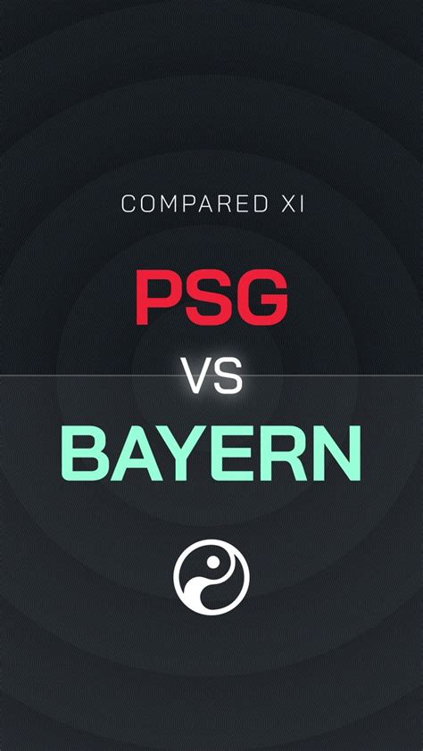 Squawka On Twitter COMPARED XI PSG Vs Bayern What Changes Would You