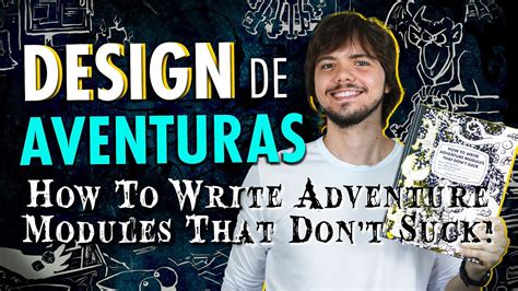 Aprendendo A CRIAR AVENTURAS O Livro How To Write Adventure Modules