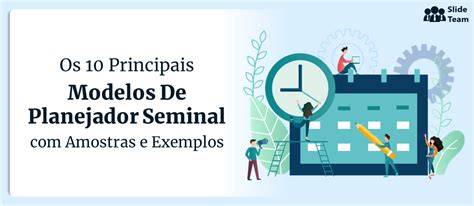 Os Principais Modelos De Planejador Semanal Amostras E Exemplos