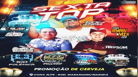 Cd Ao Vivo Dj Valdo Alves Na Conv Elite Marapanim Youtube