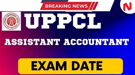 Uppcl Assistant Accountant Exam Date Uppcl Assistant Accountant Exam