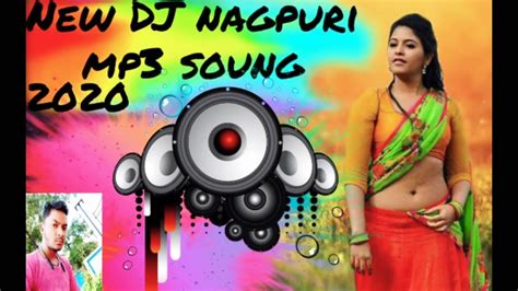 🙌🙌🙌new Dj Nagpuri Mp3 Soung 2020🙌🙌🙌 Youtube