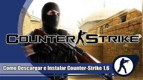 Como Descargar E Instalar Counter Strike No Steam Multiplayer