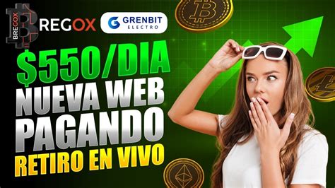 GANO 550 DÓLARES EN 1 DIABREGOX nueva GRENBIT PAGANDO RETIRO EN