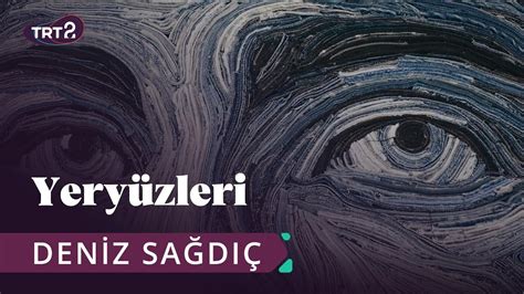 Deniz Sağdıç Yeryüzleri 10 Bölüm trt2 YouTube