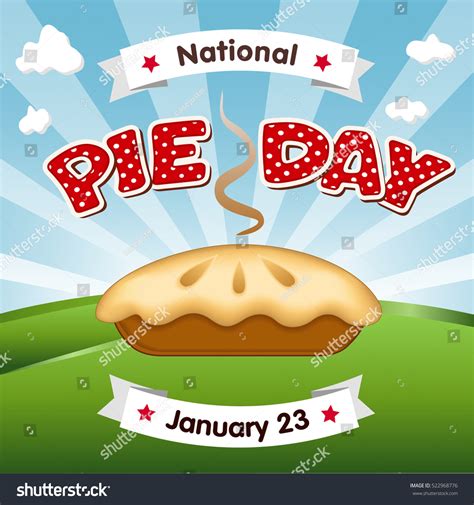 Pie Day January 23 Tasty National Stock Vector Royalty Free 522968776