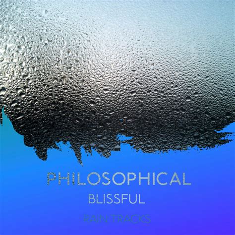 Zzz Philosophical Blissful Rain Tracks Zzz Album By Weather And