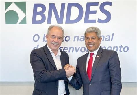 Bahia Ba Governo Da Bahia E Bndes Iniciam Parceria Para