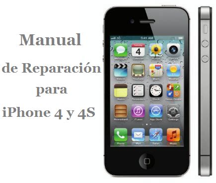 Manual de reparación para iPhone 4 y 4s Solo para técnicos iJohnPhone