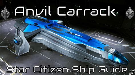 Anvil Carrack A Star Citizen Ship Guide YouTube