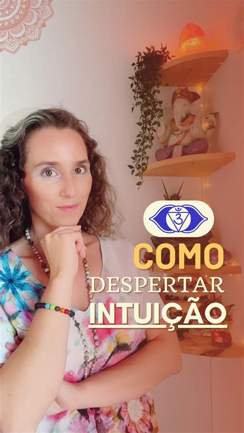 Técnica Como Despertares a tua Intuição Be Pure Inside