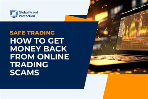 How To Get Money Back From Online Trading Scams