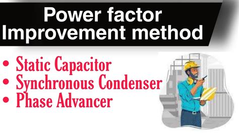 Power Factor Improvement Method Phase Advancer Synchronous