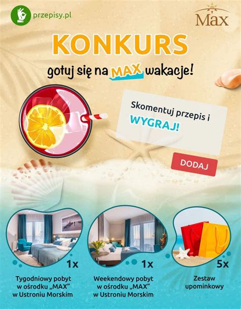 Konkurs Gotuj się na MAX wakacje e Konkursy info