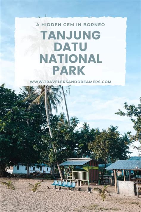 Tanjung Datu National Park: A Wonderful Hidden Paradise