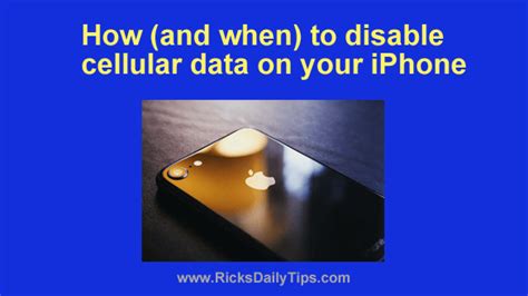 How And When To Disable Cellular Data On Your Iphone