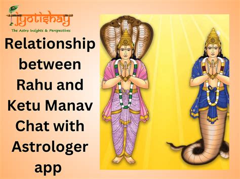 “relationship Between Rahu And Ketu Manav Chat With Astrologer App