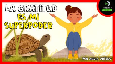 El increíble poder de la gratitud Cuentos cortos para niños antes de