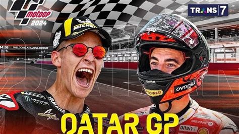 Jadwal MotoGP 2024 Qatar Hari Ini 10 Maret Di Trans7 Siaran Langsung