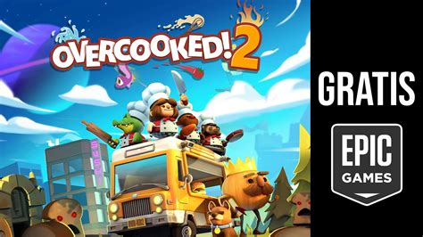 Overcooked 2 GRATIS Descarga Ya El Divertido Juego Cooperativo Y